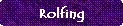 Rolfing